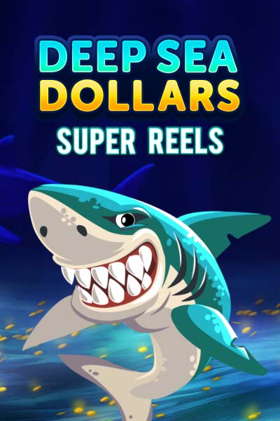 Deep Sea Dollars Super Reels