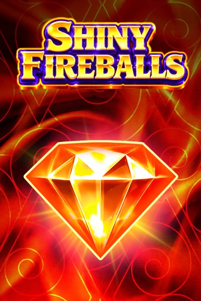 Shiny Fireballs